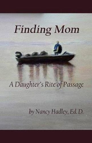Cover image for Finding Mom: A Daughter's Rite of Passage