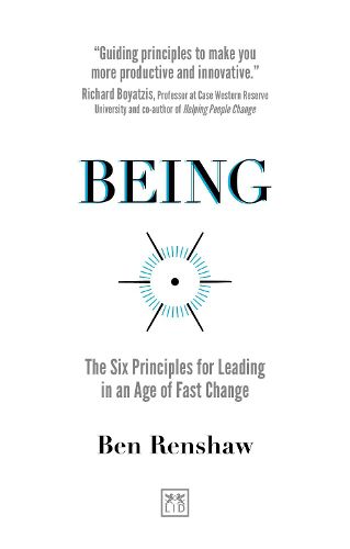 Cover image for Being: The Six Principles for Leading in an Age of Fast Change