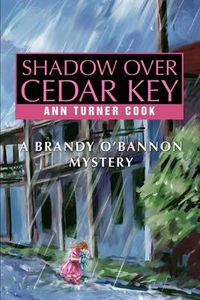 Cover image for Shadow Over Cedar Key: A Brandy O'Bannon Mystery