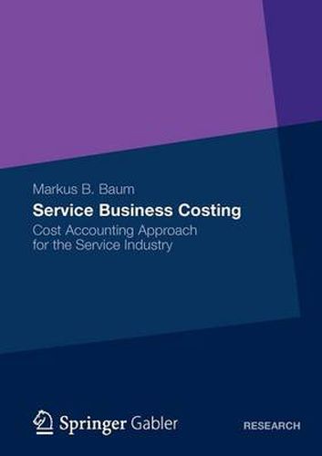 Service Business Costing: Cost Accounting Approach for the Service Industry