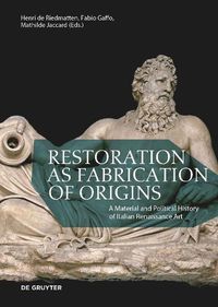 Cover image for Restoration as Fabrication of Origins