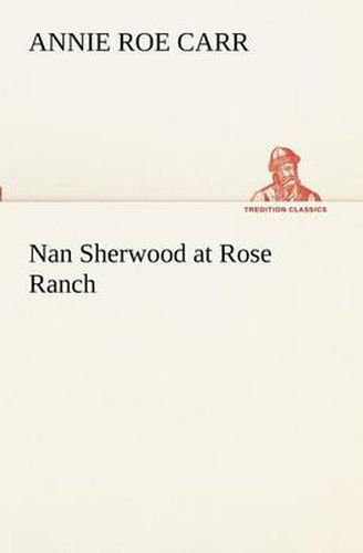 Cover image for Nan Sherwood at Rose Ranch