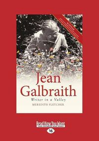 Cover image for Jean Galbraith: Writer in a Valley