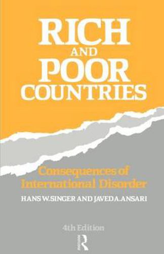 Cover image for Rich and Poor Countries: Consequences of International Economic Disorder