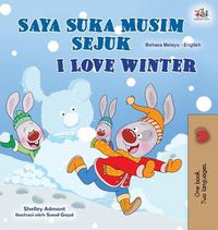 Cover image for I Love Winter (Malay English Bilingual Book for Kids)