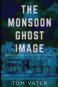 Cover image for The Monsoon Ghost Image