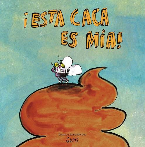 Cover image for !Esta caca es mia!