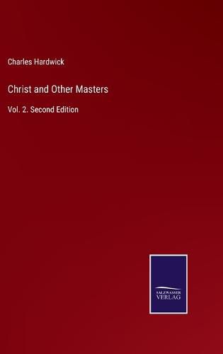 Cover image for Christ and Other Masters: Vol. 2. Second Edition