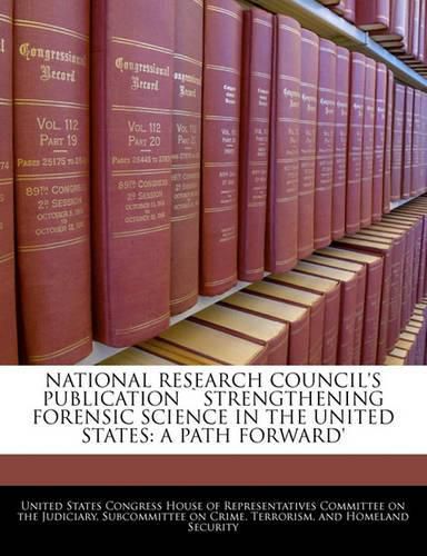 Cover image for National Research Council's Publication Strengthening Forensic Science in the United States