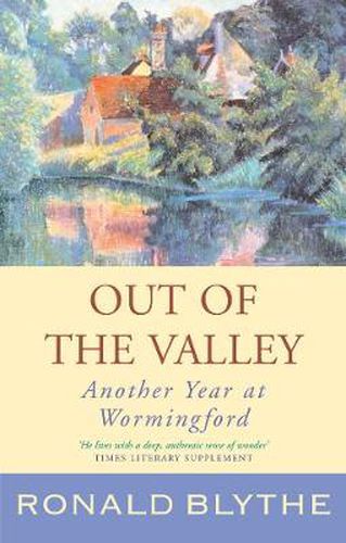 Cover image for Out of the Valley: Another Year at Wormingford