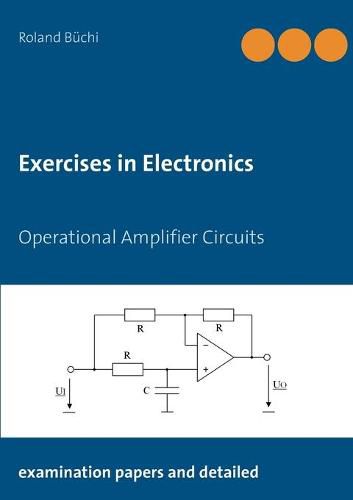 Cover image for Exercises in Electronics: Operational Amplifier Circuits