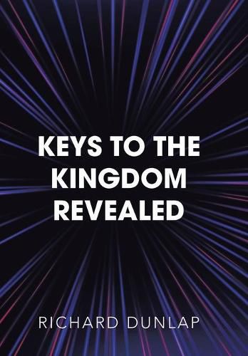 Cover image for Keys to the Kingdom Revealed