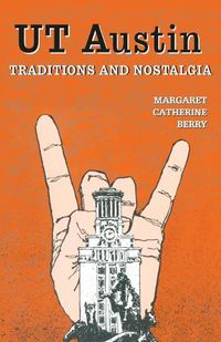 Cover image for UT Austin Traditions and Nostalgia