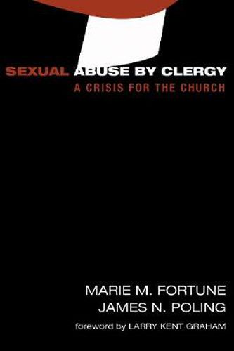 Cover image for Sexual Abuse by Clergy: A Crisis for the Church