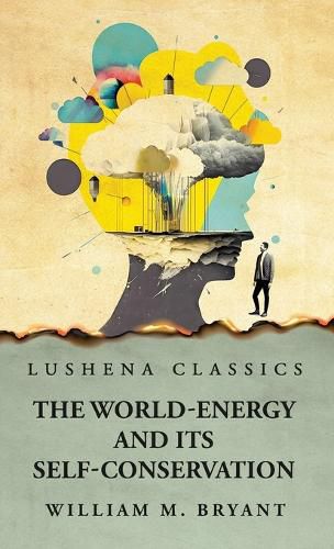 Cover image for The World-Energy and Its Self-Conservation