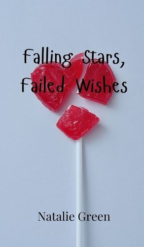 Cover image for Falling Stars, Failed Wishes