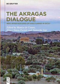 Cover image for The Akragas Dialogue: New investigations on sanctuaries in Sicily