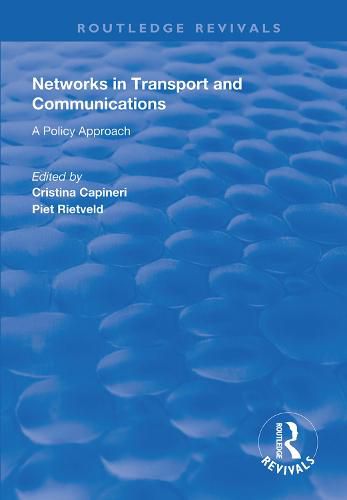Cover image for Networks in Transport and Communications: A Policy Approach