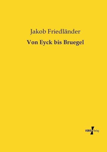 Cover image for Von Eyck bis Bruegel