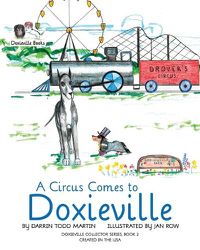 Cover image for A Circus Comes to Doxieville