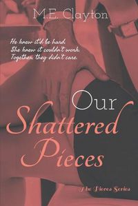 Cover image for Our Shattered Pieces