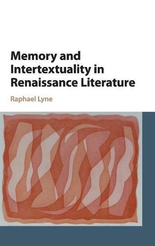 Cover image for Memory and Intertextuality in Renaissance Literature