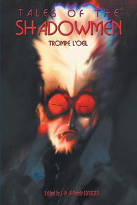 Cover image for Tales of the Shadowmen 15: Trompe l'Oeil
