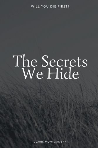 Cover image for The Secrets We Hide