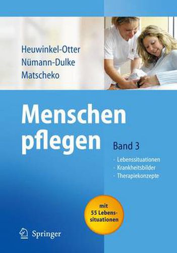 Cover image for Menschen pflegen: Band 3: Lebenssituationen Krankeitsbilder Therapiekonzepte