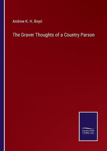 Cover image for The Graver Thoughts of a Country Parson