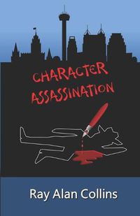 Cover image for Character Assassination
