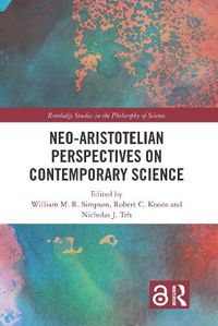 Cover image for Neo-Aristotelian Perspectives on Contemporary Science