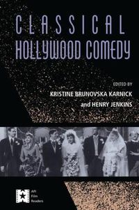 Cover image for Classical Hollywood Comedy
