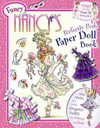 Cover image for Fancy Nancy's Perfectly Posh Paper Doll Book