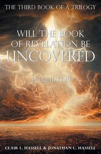 Cover image for Will the Book of Revelation Be Uncovered