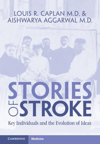 Cover image for Stories of Stroke: Key Individuals and the Evolution of Ideas