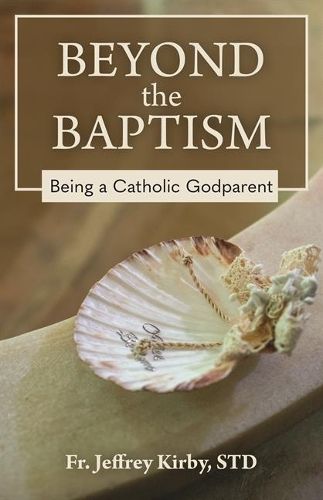 Cover image for Beyond the Baptism