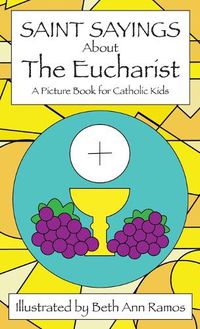 Cover image for Saint Sayings about the Eucharist