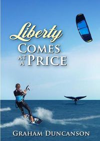 Cover image for Liberty Comes at a Price