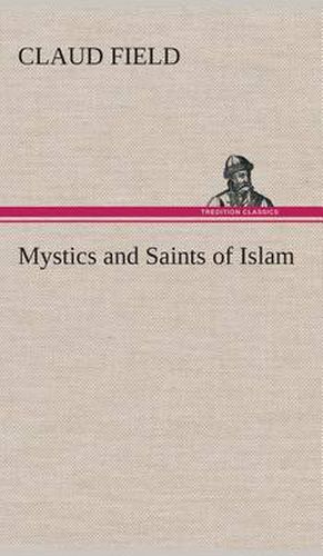 Cover image for Mystics and Saints of Islam