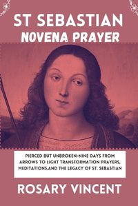 Cover image for St Sebastian Novena Prayer
