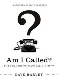 Cover image for Am I Called?: The Summons to Pastoral Ministry