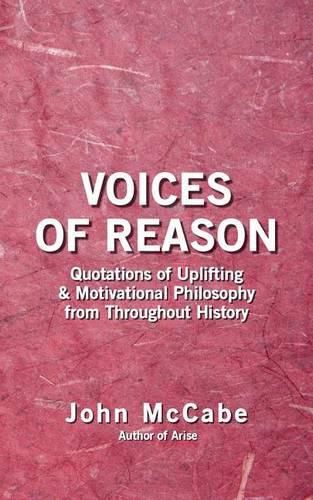 Voices of Reason: Quotations of Uplifting & Motivational Philosophy from throughout History