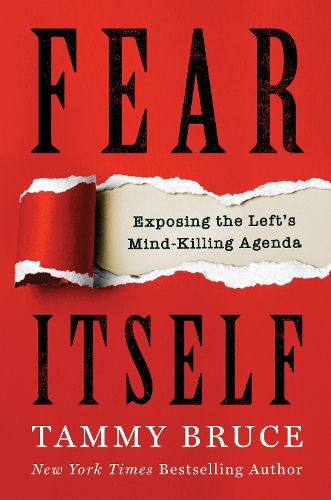 Cover image for Fear Itself: Exposing the Left's Mind-Killing Agenda