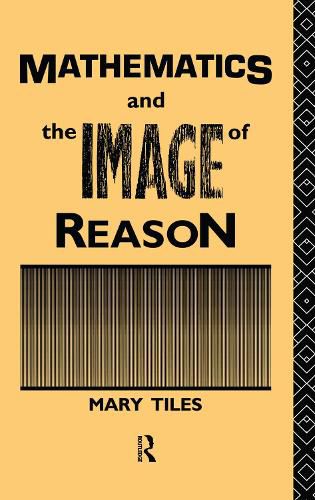 Cover image for Mathematics and the Image of Reason