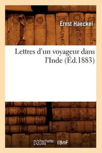 Cover image for Lettres d'Un Voyageur Dans l'Inde (Ed.1883)