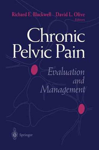 Chronic Pelvic Pain: Evaluation and Management