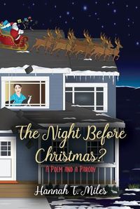 Cover image for The Night Before Christmas?: A Poem and a Parody