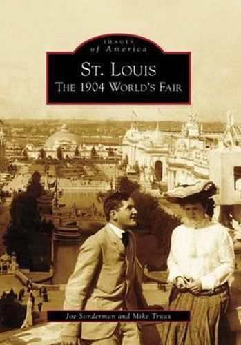 Cover image for St. Louis: The 1904 World's Fair