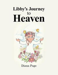 Cover image for Libby's Journey to Heaven